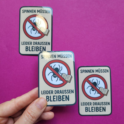 Sticker „Spinnen müssen leider draußen bleiben“